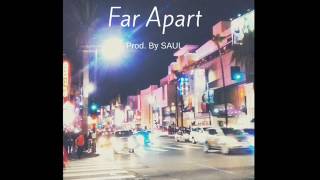 "Far Apart x Prod. By SAUL / Majid Jordan / The Weeknd Type Beat" (SOLD)