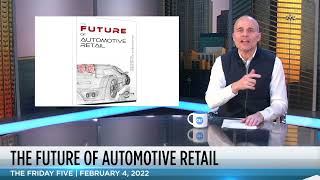 Steve Greenfield and the CBT News Friday Five (Book Announcement: The Future of Automotive Retail!)