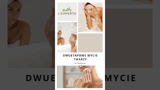 Dwuetapowe mycie twarzy | L’experta #shorts