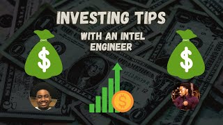 Investing Tips | With an Intel Engineer