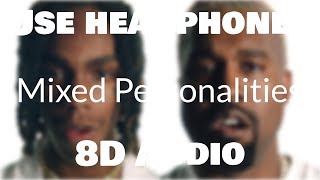 YNW Melly - Mixed Personalities ft.Kanye West (8D AUDIO)🎧 [BEST VERSION]