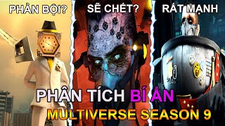 Phân tích skibidi toilet multiverse season 9 | YouTuber muốn phá hủy tháp Bigben ? #skibiditoilet