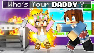 WHO'S YOUR DADDY in Minecraft