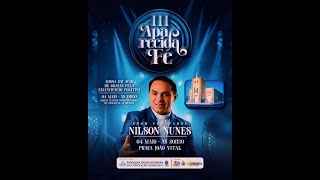 3º Aparecida Fé 2024 - Show com Padre Nilson Nunes