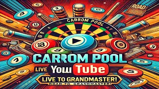 Carrom Pool Live Stream | Intense Matches & Gameplay Strategies | Road to Grandmaster