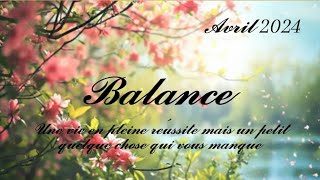 🌷 Balance ♎ 🌷 Avril 2024🌷Une vie en pleine réussite mais un petit quelque chose qui vous manque🌷