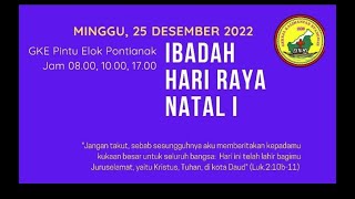 IBADAH NATAL Minggu 25 DES 2022 GKE PINTU ELOK PNK