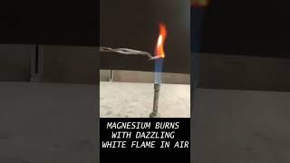 BURNING OF MAGNESIUM IN AIR | DAZZLING WHITE FLAME | BASE FORMATION | CHEMISTRY