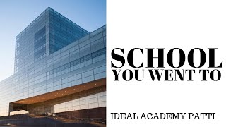 School You Went To | Latest IELTS Speaking Topics