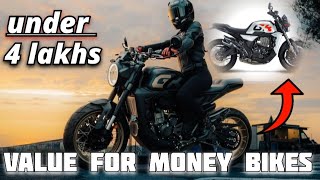 best value for money bikes| under 4 lakhs 2024 | quick guide