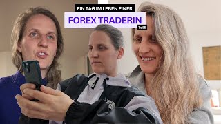 EIN TAG IM LEBEN EINER FOREX TRADERIN TEIL 5