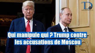 "Ami de la Russie" ? Trump s’explique