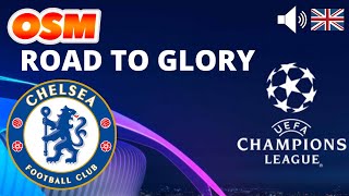 OSM : Road To Glory with CHELSEA