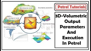 3D Volumetric Output Parameters And Execution In Petrel