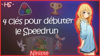 4 Clés pour débuter le Speedrun