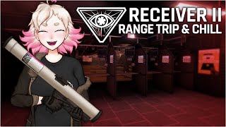 [RECEIVER 2] Let's relax at the range. [EN/RUVtuber]