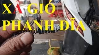 CÁCH XẢ GIÓ PHANH ĐĨA ĐƠN GIẢN NHẤT CÓ THỂ BẠN CHƯA BIẾT