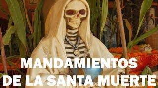 Los mandamientos de la Santa muerte.