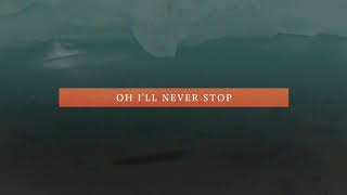 Never Stop (Official Lyric Video) - Connection Music