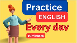 Improve English Speaking Skills Everyday (Tips to speak in English) English Conversation Practice