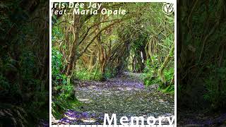 Iris Dee Jay feat. Maria Opale - Memory [RELAX SINGLE] 2024