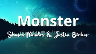 Monster (Lyrics) - Shawn Mendes & Justin Bieber