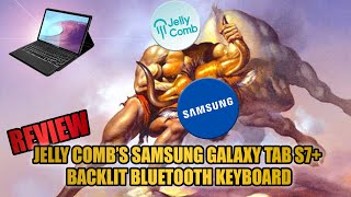 Review: Jelly Comb’s Samsung Galaxy Tab S7+ Backlit Bluetooth Keyboard