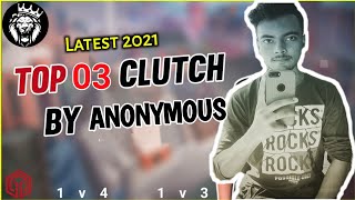 STAR ANONYMOUS NEW TOP 03 CLUTCHES 💥 1v4,1v3,1v6😱 Jam Rafiq