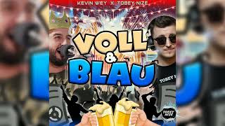 KEVIN WEY x TOBEY NIZE - Voll und Blau