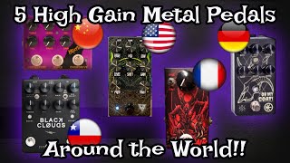 5 high gain Metal Pedals Around the World