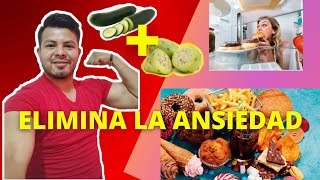 🔥💪Cómo Controlar el Hambré de ansiedad de Coca ,Galletas y pan🥝🥒