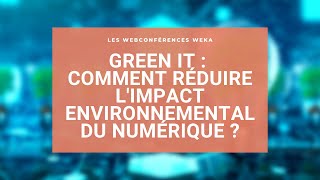 Green IT : Comment réduire l'impact environnemental du numérique ?