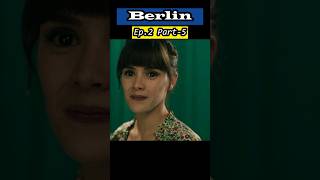 Berlin bhi dr gya Ep.2 Part-5  #netflix#berlin #moneyheist #shorts