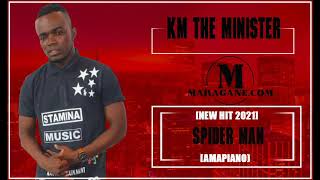 KM THE MINISTER - SPIDER MAN - (NEW HIT 2021)