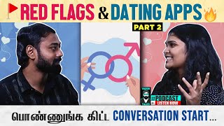 How to start a conversation in Dating Apps 💘 - #tamilpodcast | Varun talks