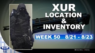 Xur Day! Inventory and Location - Week 50 (August 21 - 23)