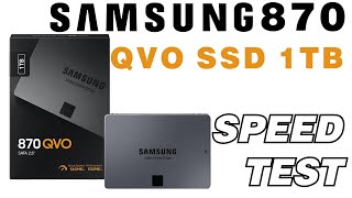 SAMSUNG SSD 870 QVO 1TB Speed Test