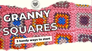 3 ways to start a classic granny square