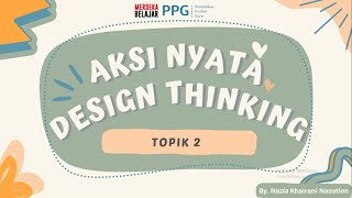 Aksi Nyata Topik 2 Design Thinking