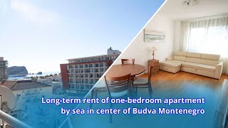 Long-term rent of one-bedroom apartment by sea in center of Budva Montenegro