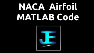 Explained: NACA 4-Digit Airfoil MATLAB Code [Airplanes]