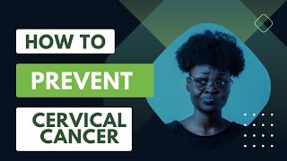 Every woman must see this! How to prevent Cervical Cancer