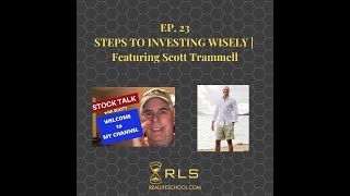 Ep  23 Steps to Investing Wisely with "Stock Talk with Scott" #stocks #investing #mutualfunds #cash