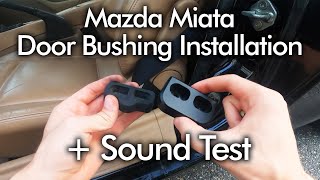 Miata Door Bushing Installation and Noise Test [3D Audio]