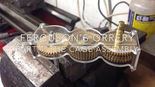 Making Ferguson's Mechanical Paradox Orrery - Pt 4 Cage Assembly