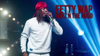 Fetty Wap - Boyz N The Hood (No Featured Artists)