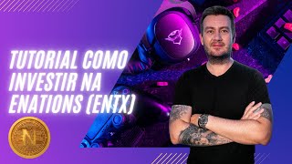 ENTX - Como investir no projeto mais promissor de cripto - eNations