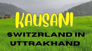 kausani Almora Uttrakhand || कौसानी अल्मोड़ा उत्तराखंड || Kausani Best Tourist Place ..