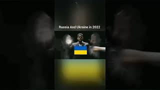 Russia And Ukraine 1922 vs  2022