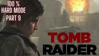 Shanty Town - Tomb Raider - Hard Mode - 100% Completion - Part 9